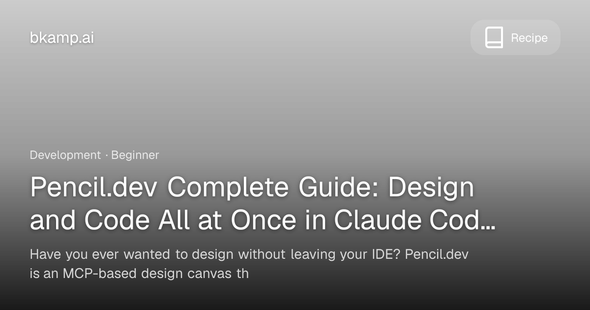 Pencil.dev Complete Guide: Design and Code All at Once in Claude Code ...