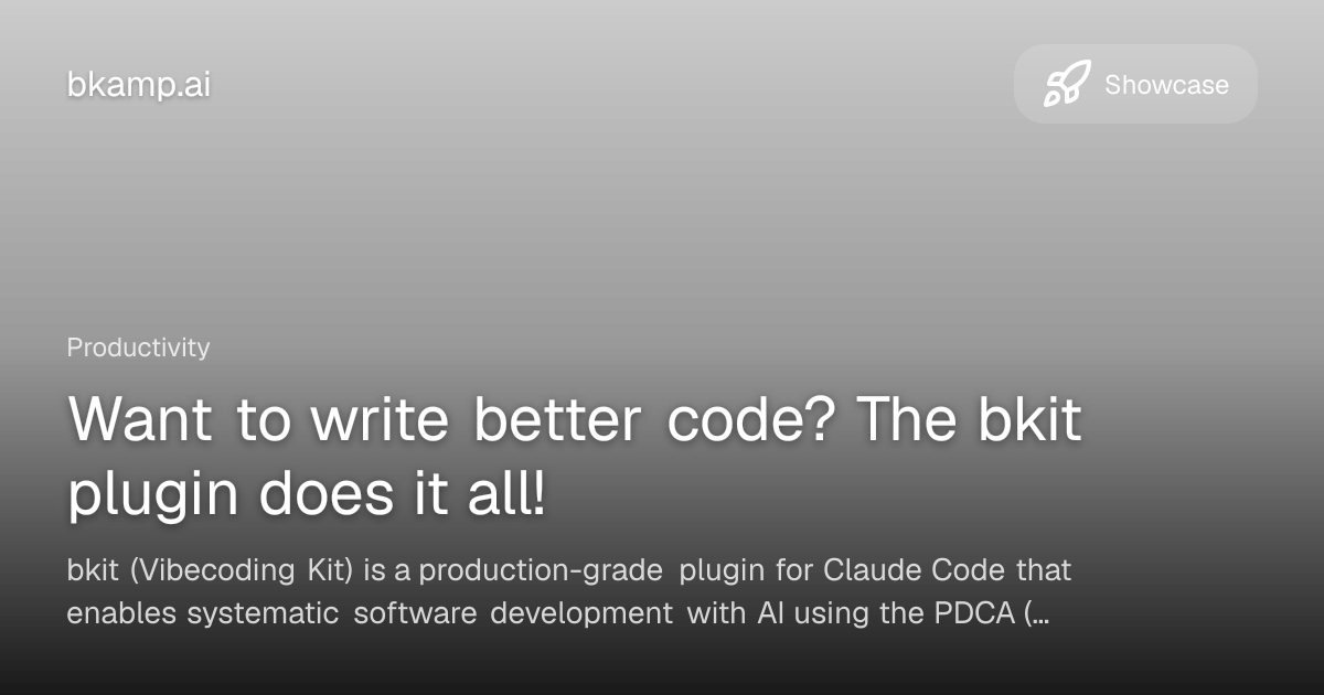 Want to write better code? The bkit plugin does it all! - 쇼케이스 | bkamp